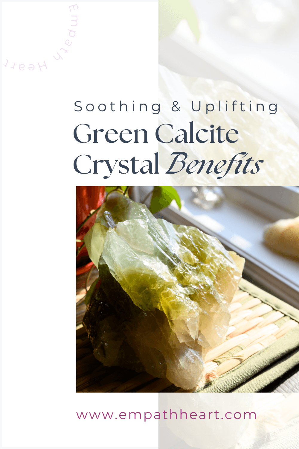 Green Calcite Crystal Benefits